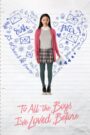 To All the Boys I’ve Loved Before