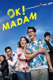 OK! Madam