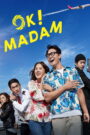 OK! Madam