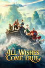 All Wishes Come True!